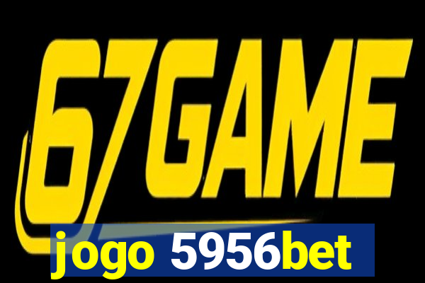 jogo 5956bet