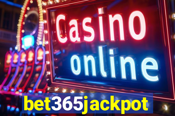 bet365jackpot
