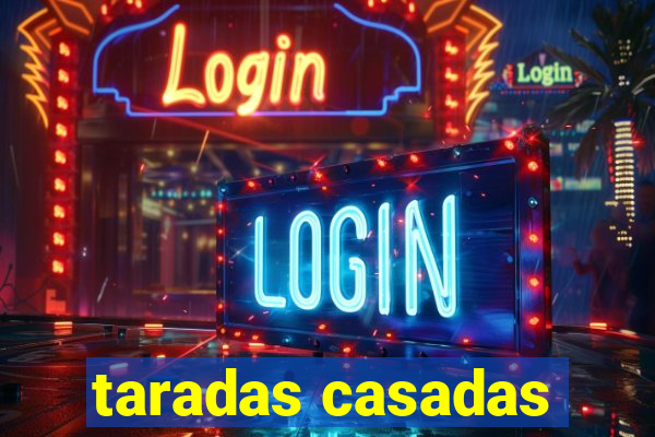 taradas casadas