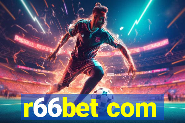 r66bet com