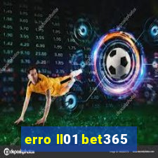 erro ll01 bet365