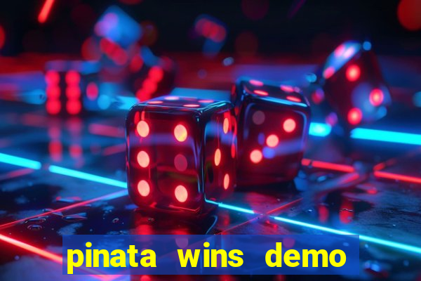 pinata wins demo com funcionalidade
