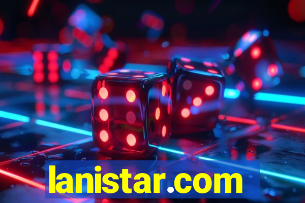 lanistar.com
