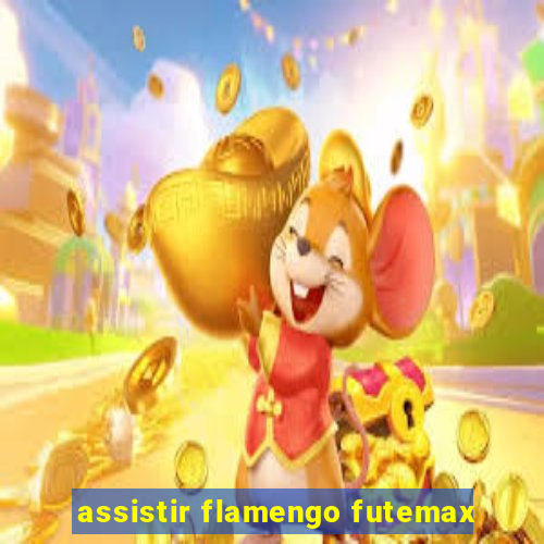 assistir flamengo futemax