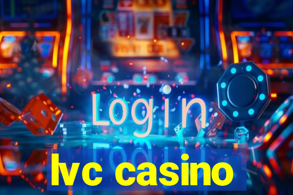 lvc casino