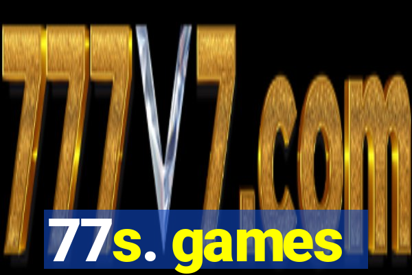 77s. games