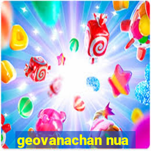 geovanachan nua