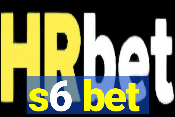 s6 bet