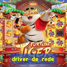 driver de rede windows 7 32 bits