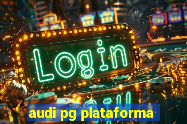 audi pg plataforma
