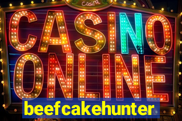 beefcakehunter