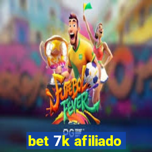 bet 7k afiliado