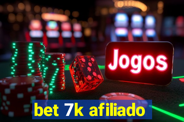 bet 7k afiliado