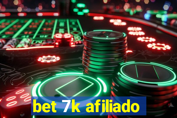 bet 7k afiliado