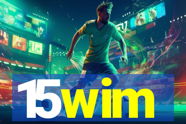 15wim