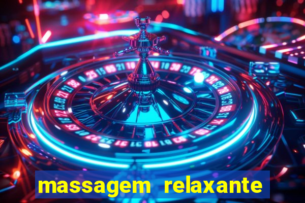 massagem relaxante em betim