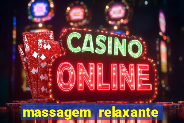 massagem relaxante em betim