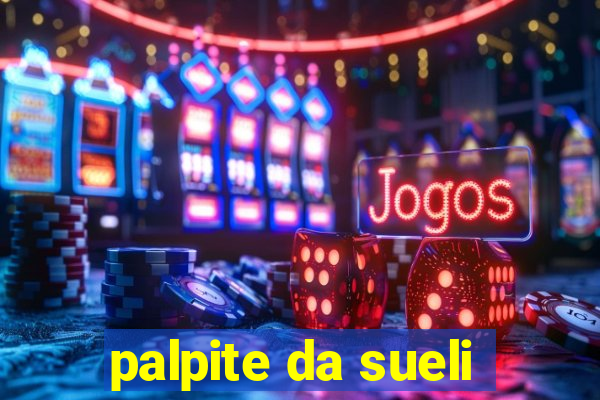 palpite da sueli
