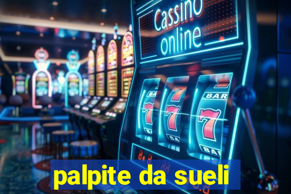 palpite da sueli