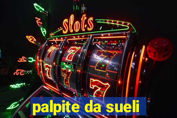 palpite da sueli
