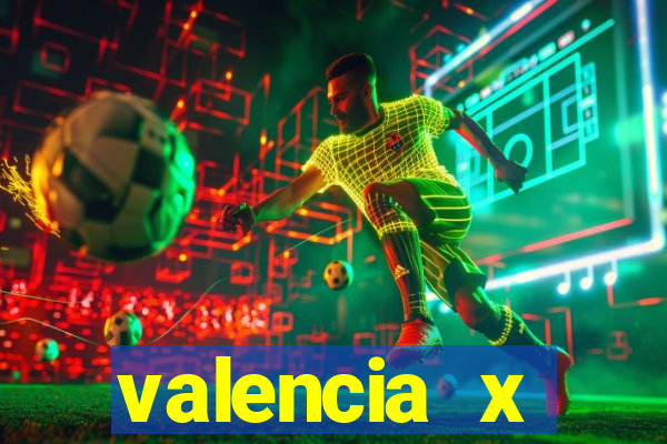 valencia x villarreal palpite