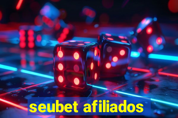 seubet afiliados