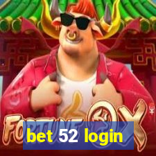 bet 52 login