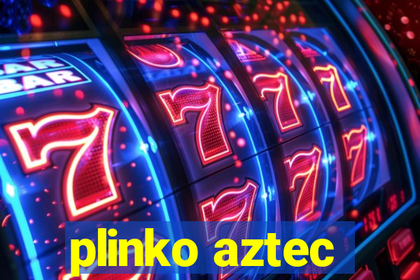 plinko aztec