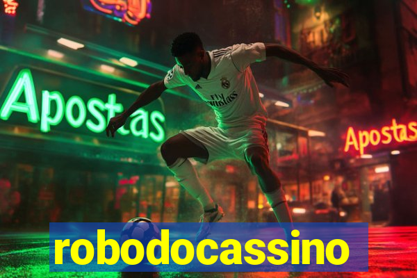 robodocassino