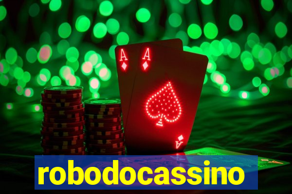 robodocassino