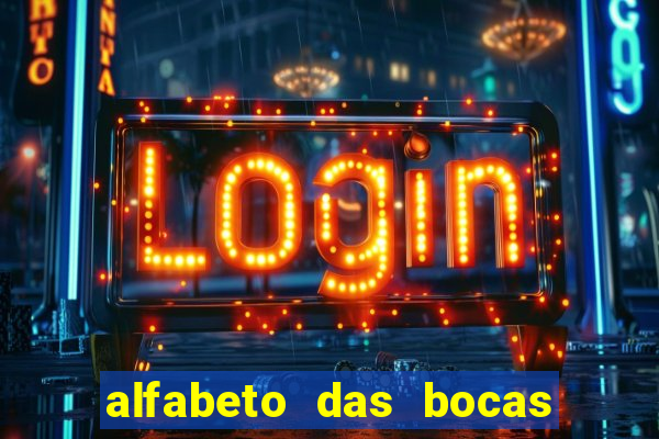 alfabeto das bocas para imprimir pdf
