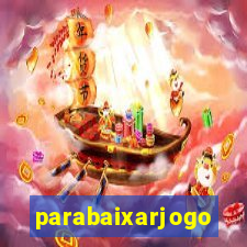 parabaixarjogo