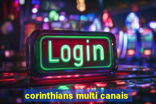 corinthians multi canais