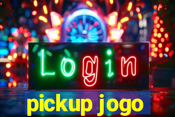 pickup jogo