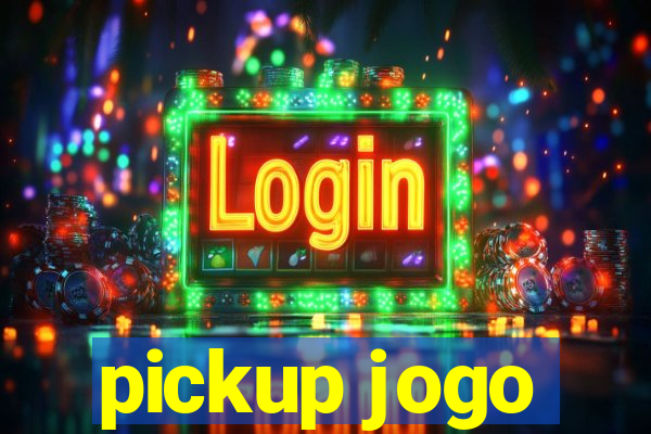 pickup jogo