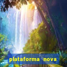 plataforma nova deposito 5 reais