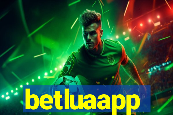 betluaapp