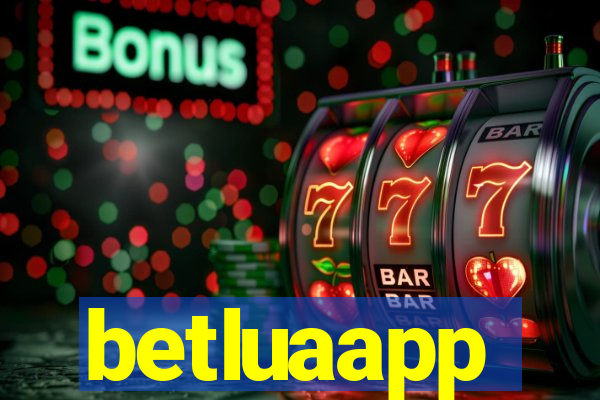 betluaapp