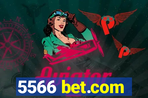 5566 bet.com