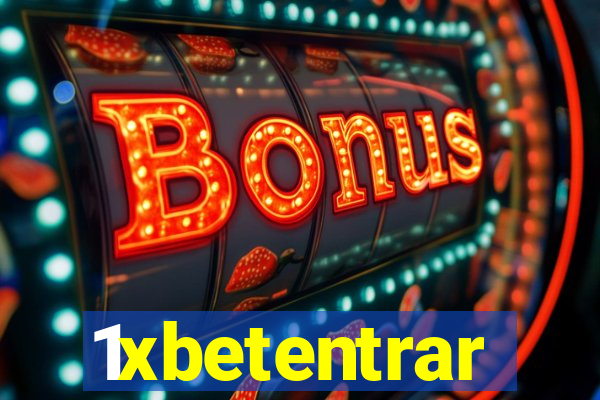 1xbetentrar