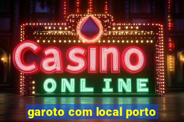 garoto com local porto