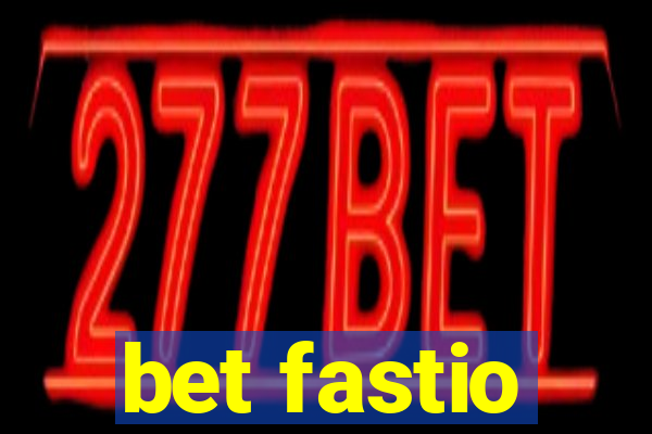 bet fastio
