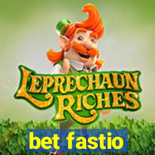 bet fastio