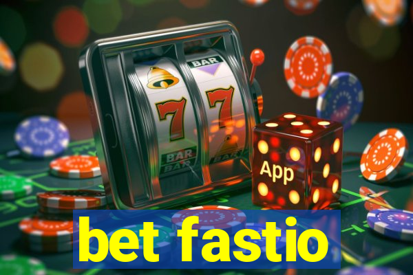 bet fastio