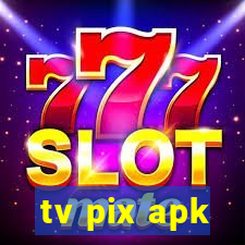 tv pix apk