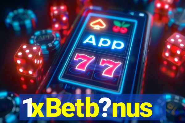 1xBetb?nus