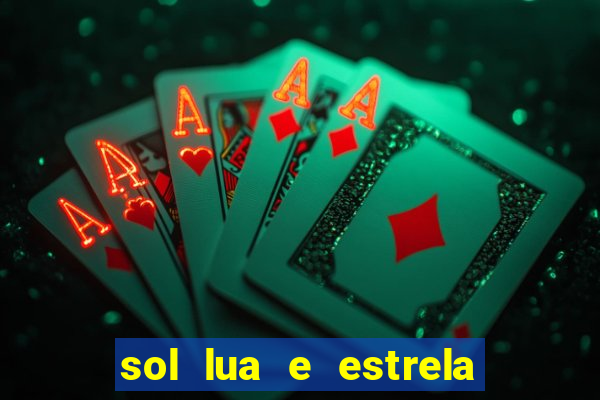sol lua e estrela significado amizade