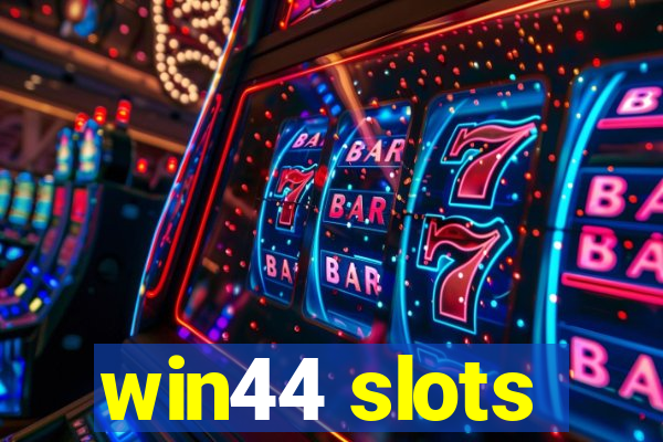 win44 slots
