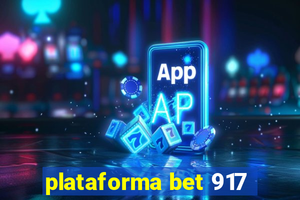 plataforma bet 917