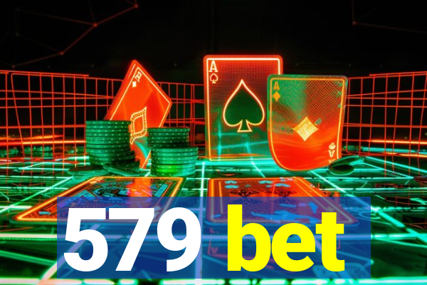 579 bet